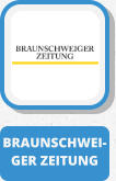 BRAUNSCHWEI- GER ZEITUNG