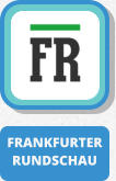 FRANKFURTER RUNDSCHAU