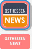 OSTHESSEN NEWS