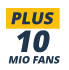 PLUS MIO FANS 10